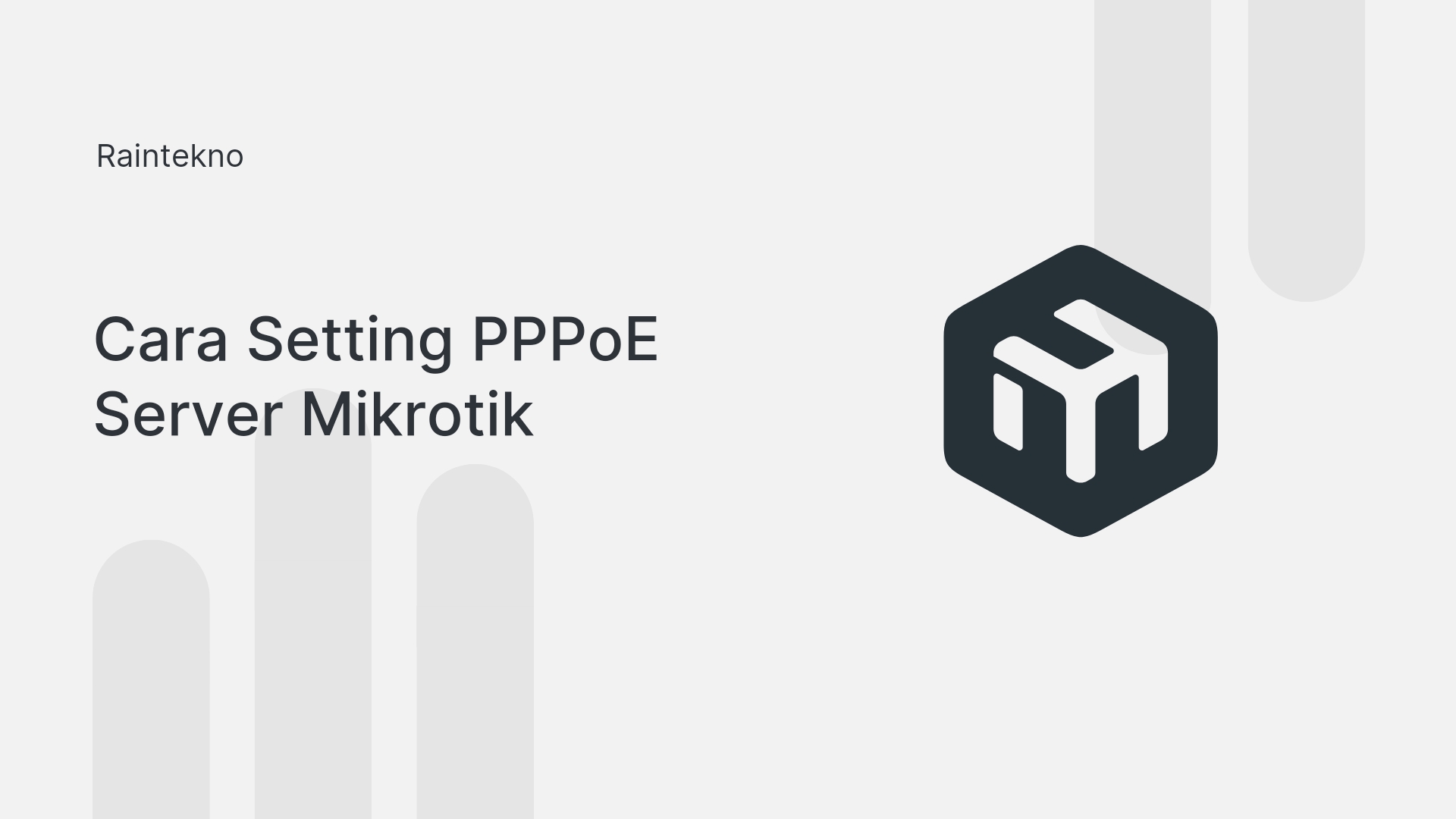 Cara Setting PPPoE Server Mikrotik