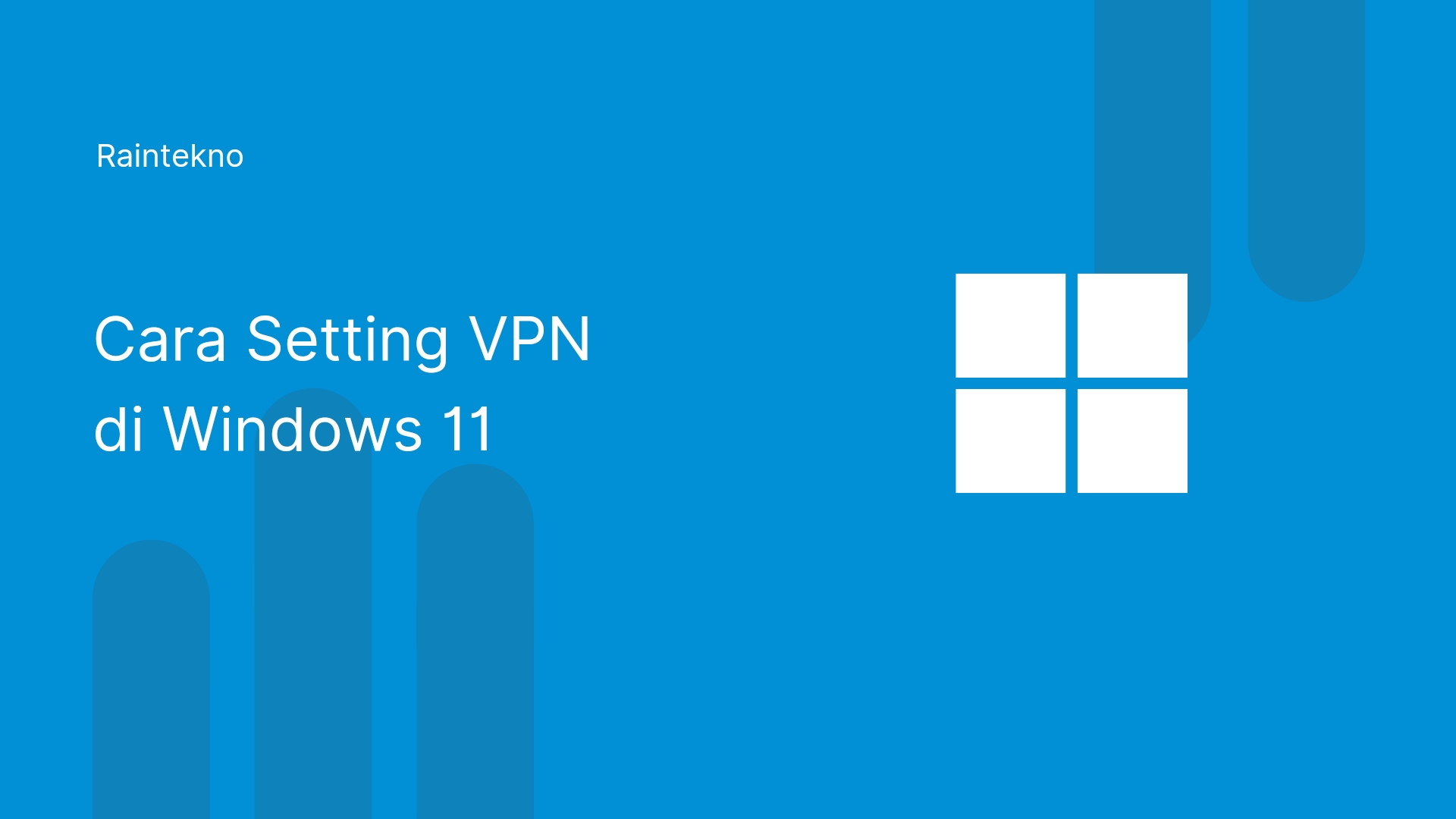Cara Setting VPN di Windows 11