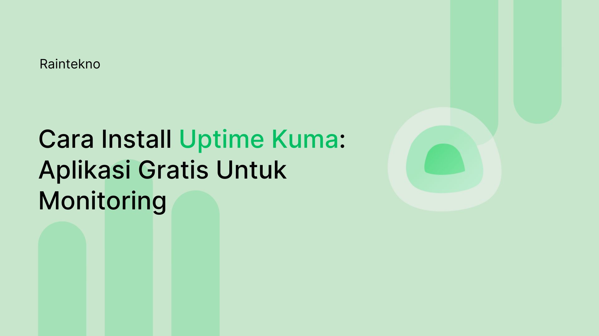 Cara Install Uptime Kuma: Aplikasi Gratis Untuk Monitoring