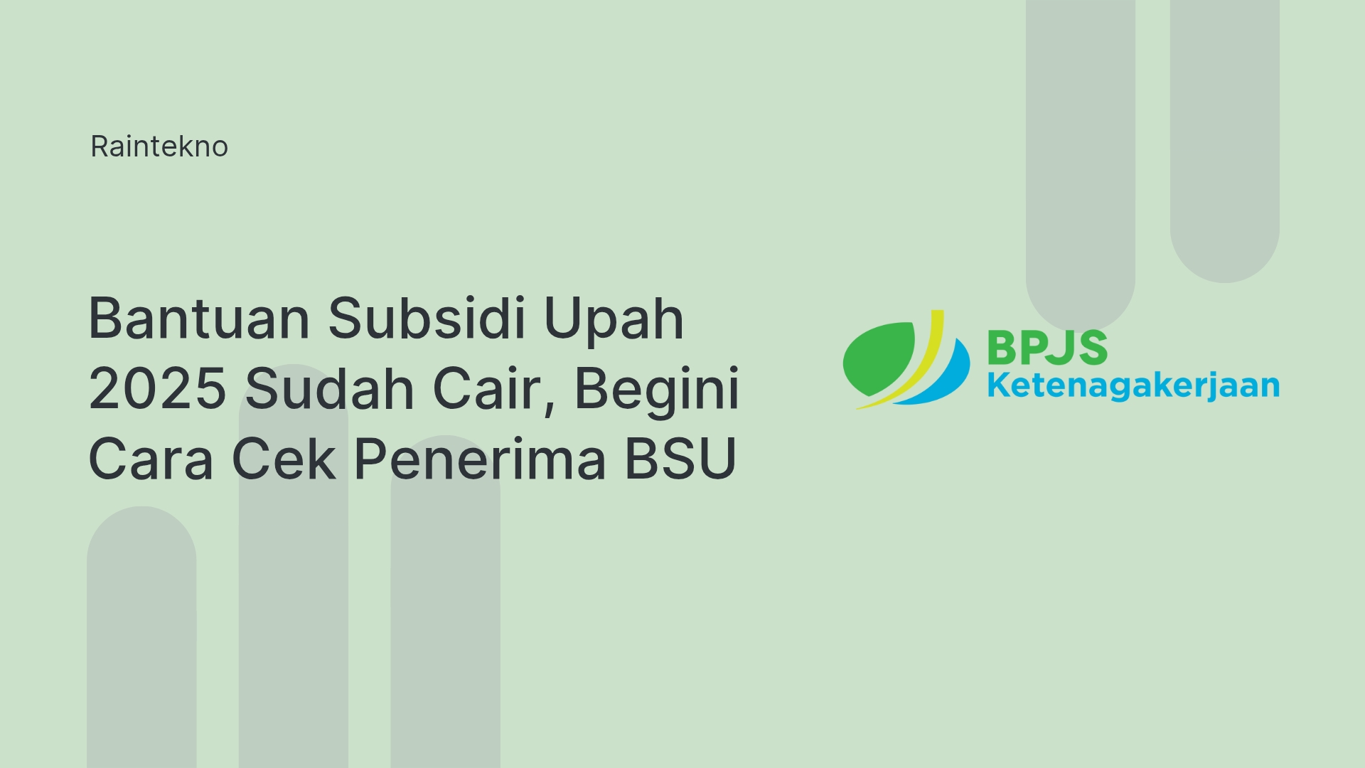Bantuan Subsidi Upah BSU 2025 Sudah Cair, Begini Cara Cek Penerima BSU