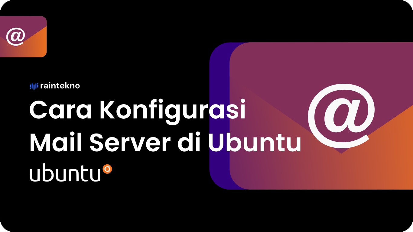 Cara Konfigurasi Mail Server di Ubuntu 18.04 Lengkap dengan Gambar