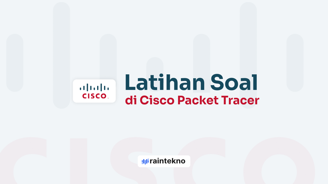 Latihan Soal Subnetting, Static Routing, dan VLAN di Cisco Packet Tracer